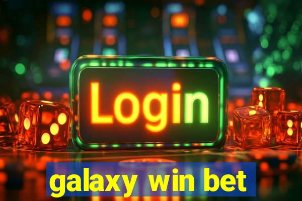 galaxy win bet